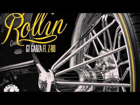 GT GARZA X Z-RO - STILL ROLLIN GT GARZA X Z-RO - STILL ROLLIN