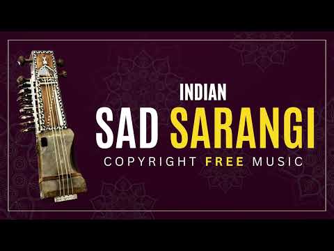 Indian Sad Sarangi - Copyright Free Music
