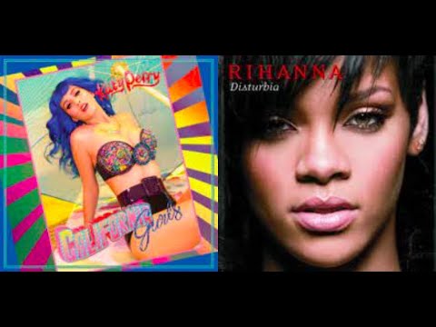 Katy Perry + Snoop Dogg Vs Rihanna California Disturbia Gurls Sequel (DJ Looly Mashup #188)