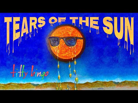 Tears of the Sun - Titty Bingo - Music Video