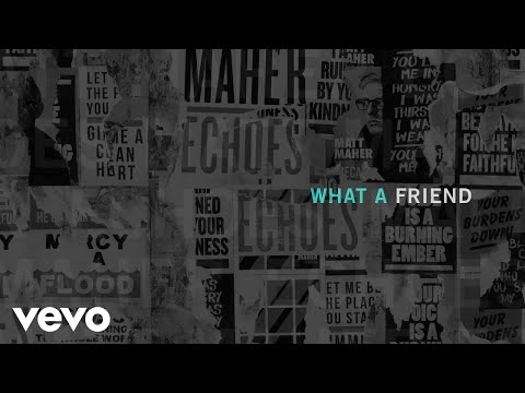 Matt Maher - What a Friend (Official Audio)