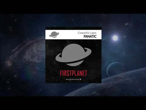 Csarankó Lajos - Fanatic (Original Mix)