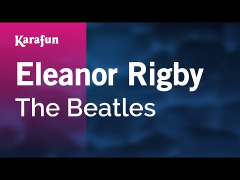 Eleanor Rigby - The Beatles | Karaoke Version | KaraFun