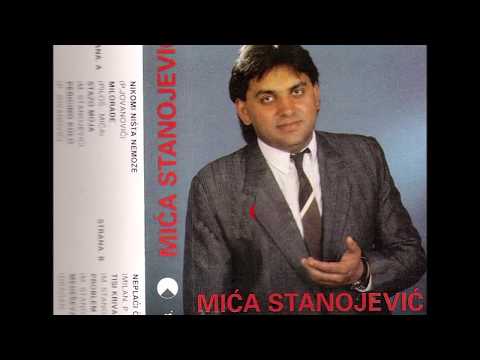 Mića Stanojević Ankin - Niko mi ništa ne može