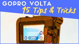 GoPro Volta 15 Tips and Tricks