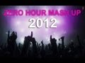 ZERO HOUR MASHUP 2012 FULL VIDEO SONG || Best Of Bollywood