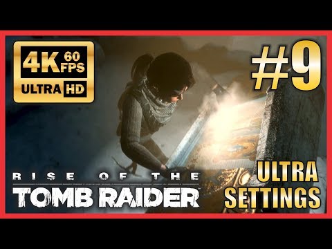 Rise of The Tomb Raider - Walkthrough Part 9 "Voice of God" Ultra HD 4K 60fps - Ultra Settings