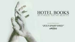 Hotel Books &quot;July (Part One)&quot;