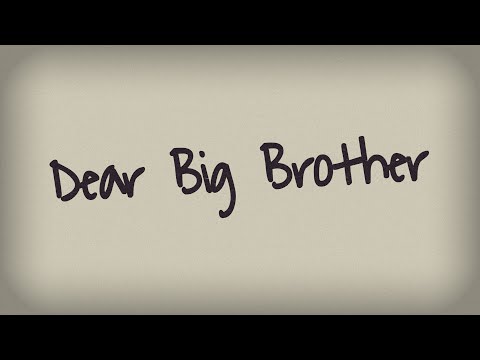 Dear Big Brother