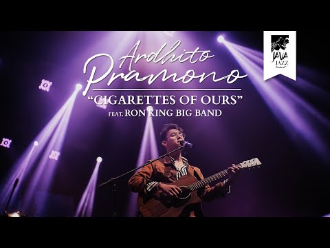 Ardhito Pramono - Cigarettes of Ours ft. Ron King Big Band (Live at Java Jazz Festival 2020)