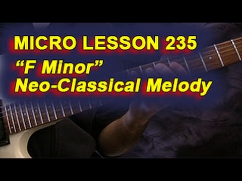 Micro Lesson 235: "F Minor" Neo-Classical Melody