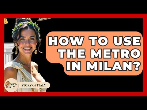 How To Use The Metro In Milan? - Story Of Italy