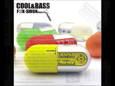 Cool&Bass - Fuckshion (F*ck the fashion) 2007