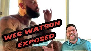 Wes Watson is a Fraud