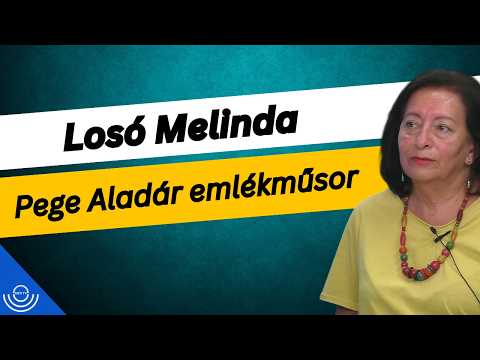 Pirkadat: Losó Melinda – Pege Aladár emlékműsor