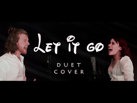 Let It Go (Duet Cover) – FOHR FIVE [Official Video]