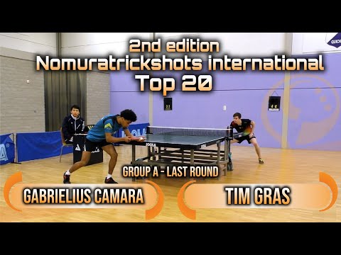 Top 20 Group A - Gabrielius Camara vs Tim Gras - Nomuratrickshots international #tabletennis