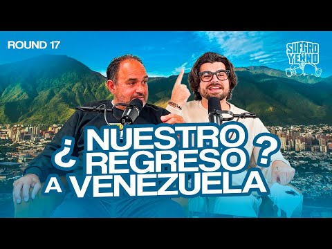 ¿NUESTRO RERGRESO A VENEZUELA? | ROUND #17 | #SuegroVsYernoPodcast