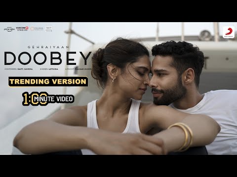 Doobey - Trending Video | 1 Min Music Video | Gehraiyaan | Deepika Padukone, Siddhant, Ananya,