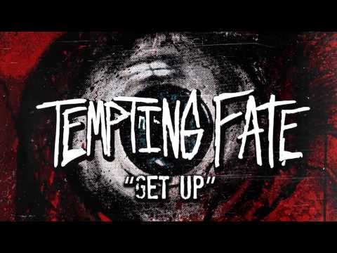 Tempting Fate - Get Up [Lyric Video]