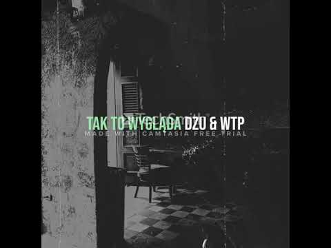 DZU & WTP-TAK TO WYGLADA