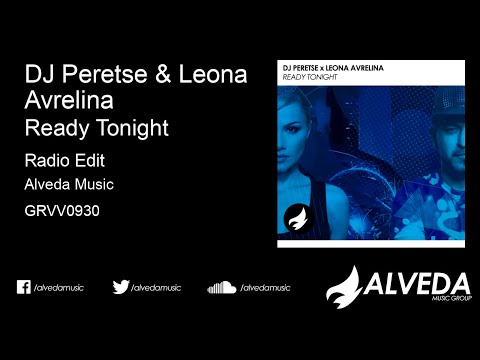 DJ Peretse & Leona Avrelina - Ready Tonight (Radio Edit) [Future House, Electro House]