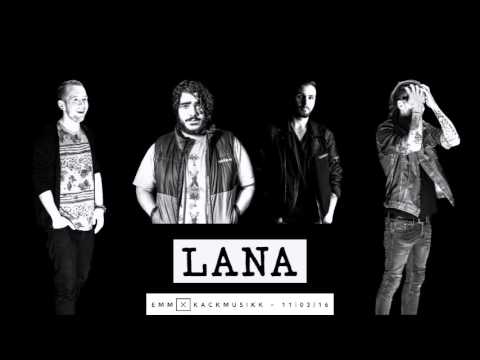 Emm x Kackmusikk - Lana Feat. LCone & Ali