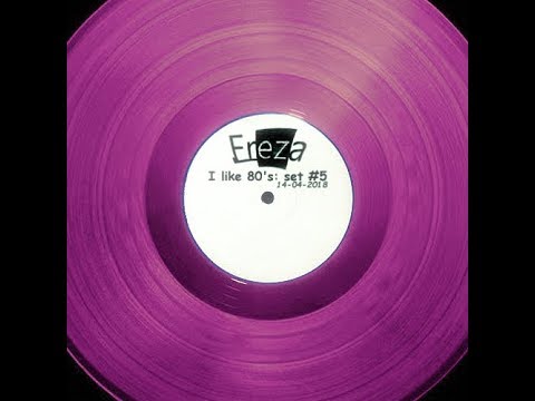 Freza - I Like 80's Set 5 (14-04-2018)  [Best of Electro, Electronica, Pop, Dance, Retro]