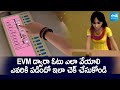 How To Cast Your Vote Using EVM and VVPAT | AP Elections 2024 | @SakshiTVPolitics