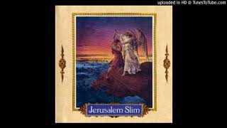 Jerusalem Slim - Gotta Get A Hold