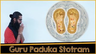 Guru Paduka Stotram - How to Chant Correctly | DOWNLOAD THIS VIDEO IN MP3, M4A, WEBM, MP4, 3GP ETC