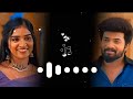 💕💕 Karthigai Deepam💕💕 Romantic Whatsapp Status Tamil 😍 Karthigai deepam love status video 💖💞 28