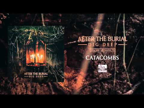 AFTER THE BURIAL - Catacombs