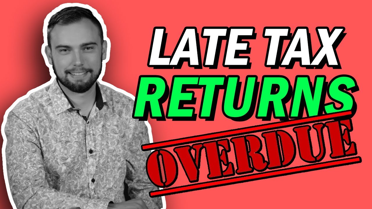 What Happens If You Lodge Your Tax Return Late? | Overdue Tax Returns