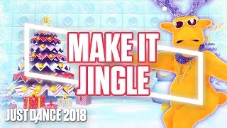 Just Dance 2018: Make it Jingle by Big Freedia | Official Track Gameplay [US]