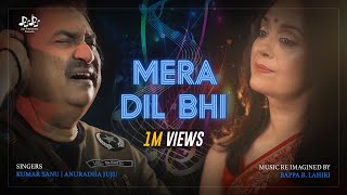 Mera Dil Bhi | Anuradha Juju | Kumar Sanu | Bappa B Lahiri | Juju Productions
