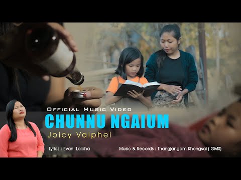 CHUNNU NGAIUM - JOICY VAIPHEI || NUTE NIKHO  LA ||