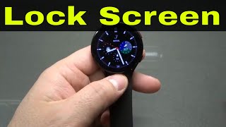 How To Lock Screen On A Galaxy Watch 4-Easy Tutorial