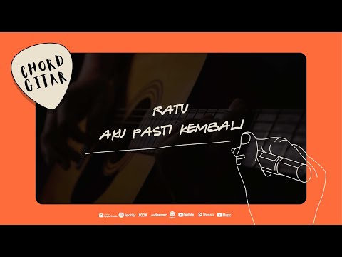 Chord Gitar Ratu - Aku Pasti Kembali