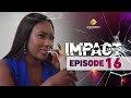 Série Impact Saison 2 Episode 16 VOSTFR