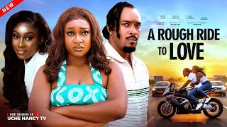 A ROUGH RIDE TO LOVE - FAITH DUKE/BRYAN OKWARA/LOTA CHUKW | Nollywood Movies 2026 Latest Full Movies