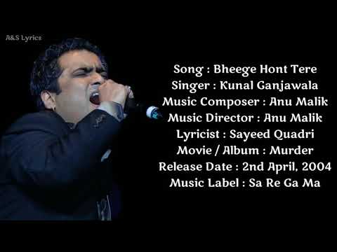 Bheege Hont Tere Full Song With Lyrics By Kunal Ganjawala