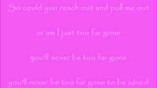 Sixpence none the richer - Too far gone Lyrics