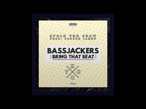 Bassjackers vs Kygo ft Parson James - Stole The Show vs Bring That Beat (DV&LM Rmx)