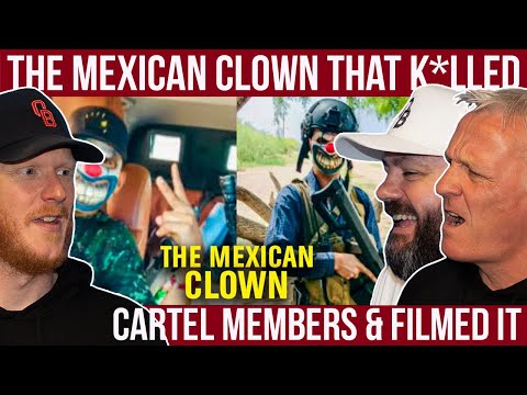 Mexican Clown That Killed Cartel Members & Filmed It | OFFICE BLOKES REACT!!