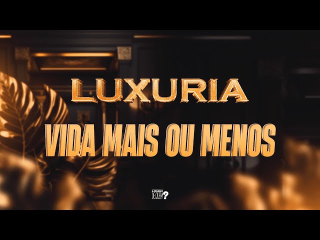 Download Banda Luxúria – Vida Mais ou Menos