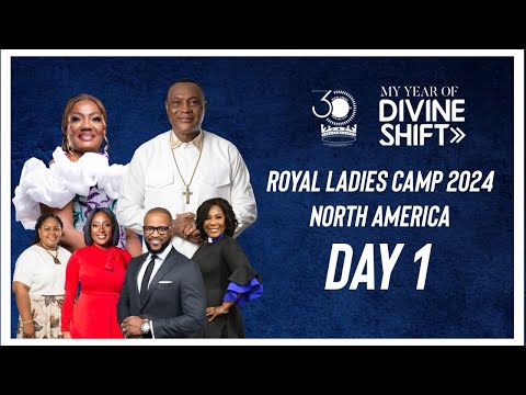 Royal Ladies Cmap 2024 North America || Day 1 || Apostle General Rev. Sam Korankye Ankrah