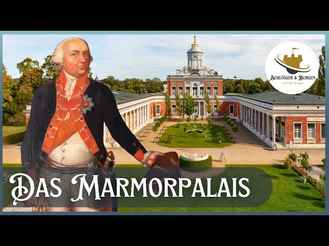 König Friedrich Wilhelm II. von Preussen - DAS MARMORPALAIS am Heiligen See I Doku HD