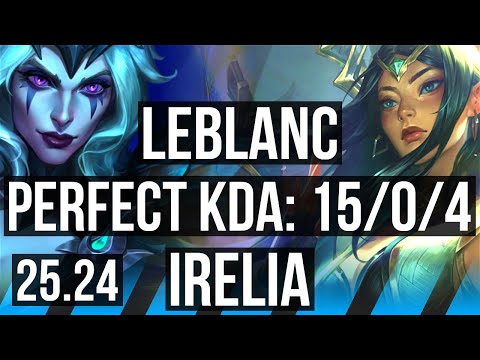 LEBLANC vs IRELIA (MID) | Perfect KDA: 15/0/4 | KR Master | 25.24