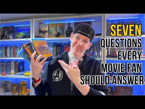 Seven Movie Questions That Reveal Why You Love Film
